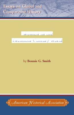 Women in the Twentieth-Century World by Bonnie G. Smith