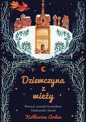 Dziewczyna z wieży by Katherine Arden