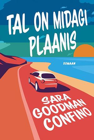 Tal on midagi plaanis by Sara Goodman Confino