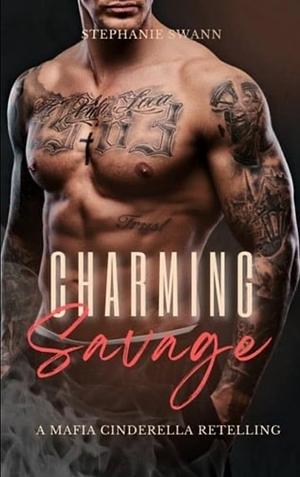 Charming Savage  by Stephanie Swann