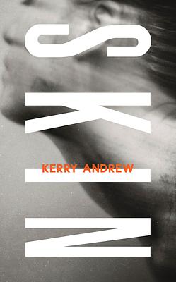 Skin by Kerry Andrew