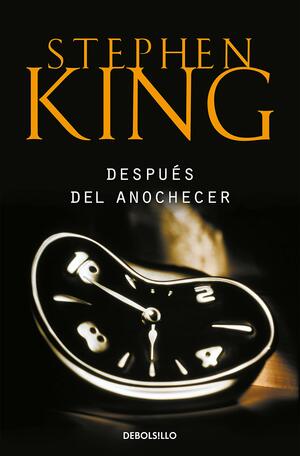 Después del anochecer by Stephen King