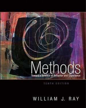 Methods Toward a Science of Behavior and Experience by William J. Ray