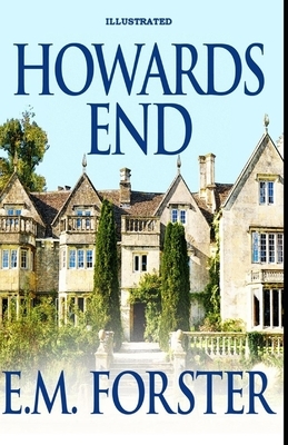 Howards End Illustrated by E.M. Forster