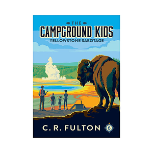 Yellowstone Sabotage by C. R. Fulton