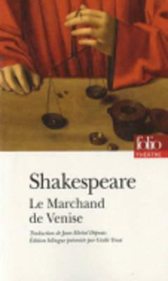 Le Marchand de Venise by William Shakespeare