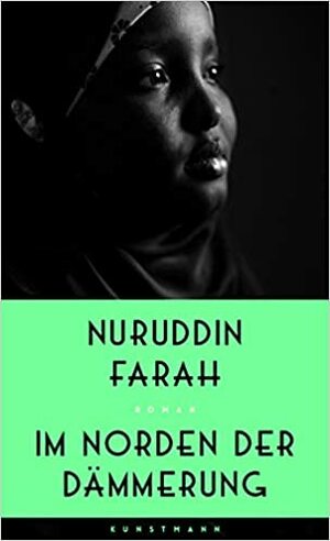 Im Norden der Dämmerung by Nuruddin Farah