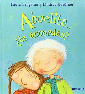 Abuelita te acuerdas?/ Mile-High Apple Pie by Laura Langston, Laura Langston