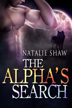 The Alpha's Search by Natalie Shaw