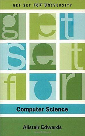 Get Set for Computer Science by Alistair Edwards