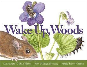 Wake Up, Woods by Shane Gibson, Michael A. Homoya