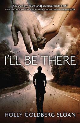 I'll Be There by Holly Goldberg Sloan