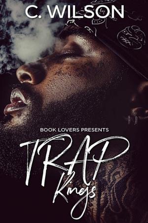 Trap Kings by C. Wilson