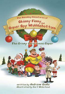 The Crazy Christmas Caper by Andrew Guile