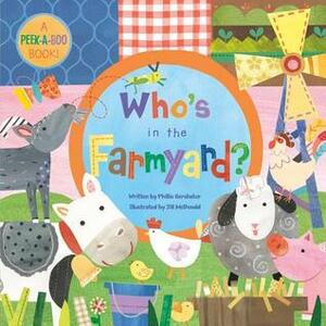 Who's in the Farmyard? by Phillis Gershator