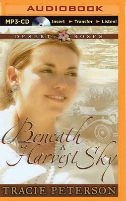 Beneath a Harvest Sky by Tracie Peterson