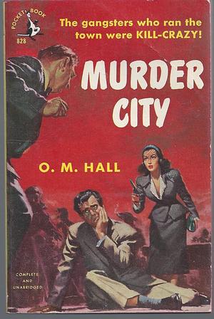 Murder City by Oakley Hall