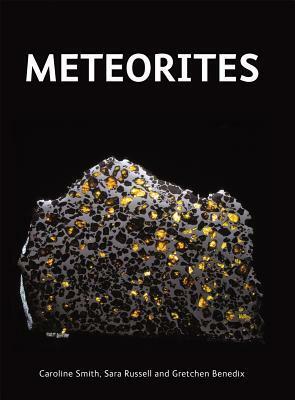 Meteorites by Gretchen Benedix, Sara Russell, Caroline Smith