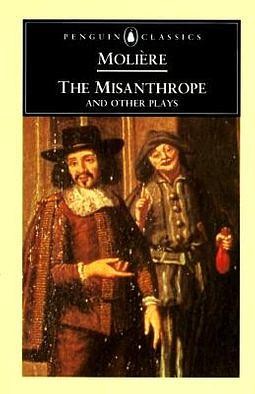 The Misanthrope, and Other Plays by Molière