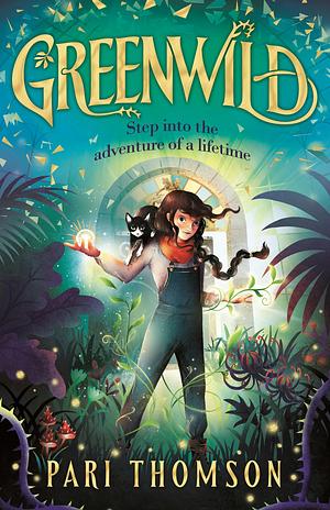 Greenwild by Pari Thomson