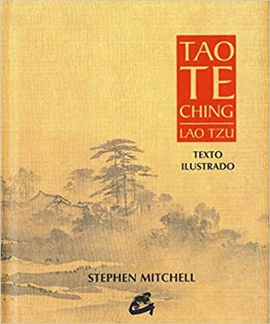 Tao Te Ching: Texto Ilustrado by Laozi