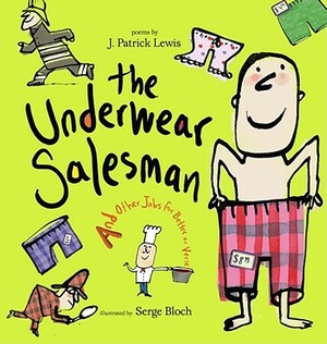 Underwear Salesman: Underwear Salesman by J. Patrick Lewis