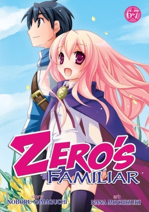 Zero's Familiar Omnibus 6-7 by Nana Mochizuki, Noboru Yamaguchi