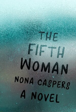 The Fifth Woman by Nona Caspers