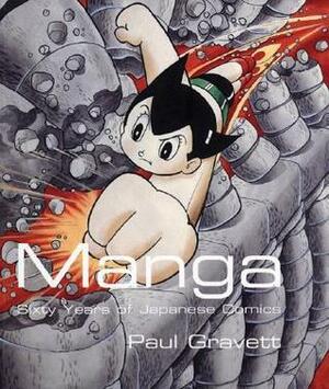Manga: 60 Years of Japanese Comics by Paul Gravett