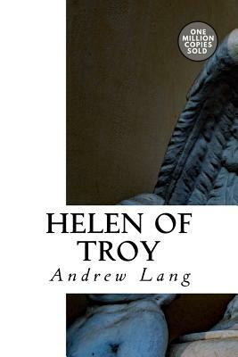 Helen of Troy by Andrew Lang