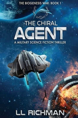 The Chiral Agent - A Military Science Fiction Thriller by L.L. Richman