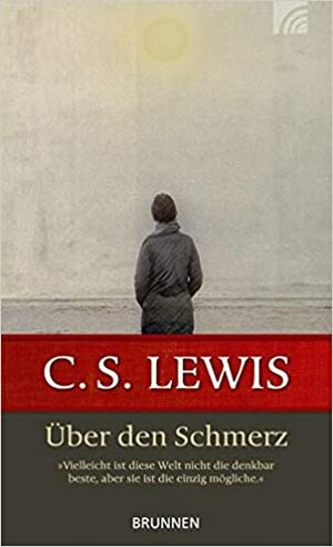 Über den Schmerz by Josef Pieper, C.S. Lewis