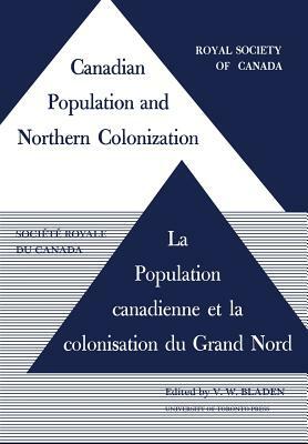 Canadian Population and Northern Colonization by 