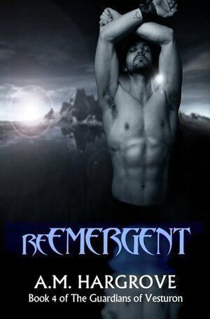 ReEmergent by A.M. Hargrove