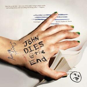 John Dies @ the End by David Wong