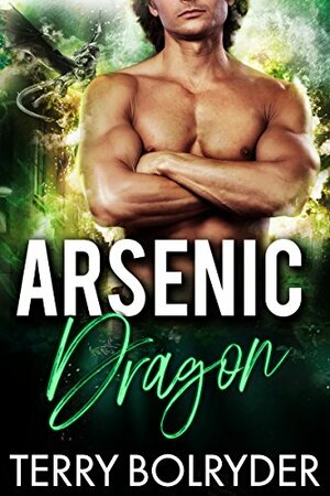 Arsenic Dragon by Terry Bolryder