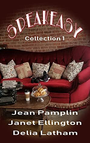 Speakeasy: Collection 1 by Delia Latham, Jean Pamplin, Janet Ellington
