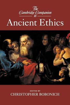 The Cambridge Companion to Ancient Ethics by 