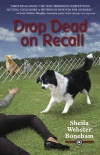 Drop Dead on Recall by Sheila Webster Boneham