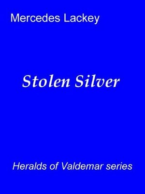 Stolen Silver by Mercedes Lackey