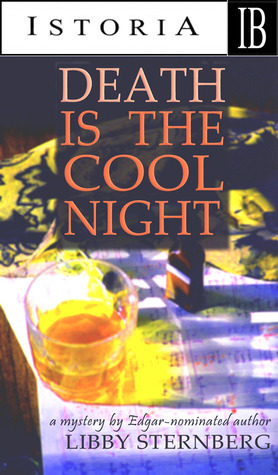 Death Is the Cool Night by Libby Sternberg