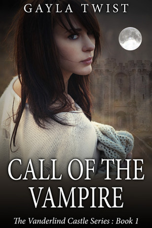 Call of the Vampire by Gayla Twist