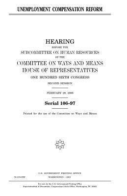 Unemployment compensation reform by United States Congress, Committee On Ways and Means, United States House of Representatives