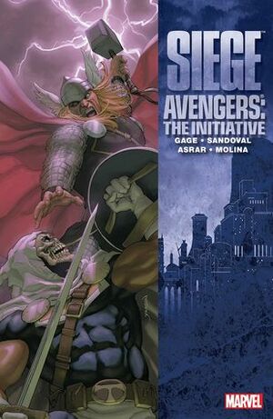 Avengers: The Initiative, Volume 6: Siege by Dan Slott, Rafa Sandoval, Christos Gage, Mahmud Asrar, Jorge Molina