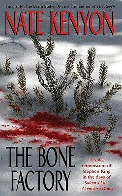 The Bone Factory by Nate Kenyon