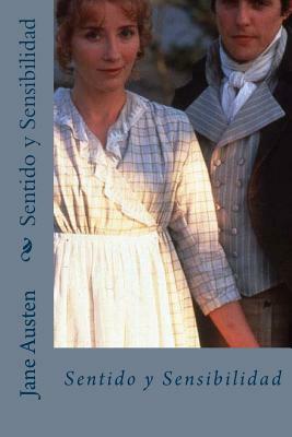 Sentido y Sensibilidad by Jane Austen