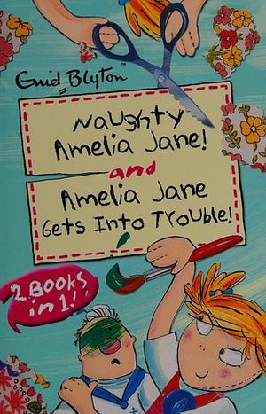 Amelia Jane: 2 Books In 1 by Enid Blyton