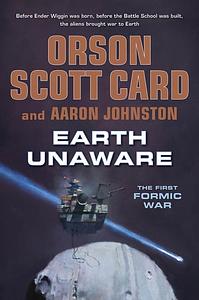 Earth Unaware by Aaron Johnston, Orson Scott Card