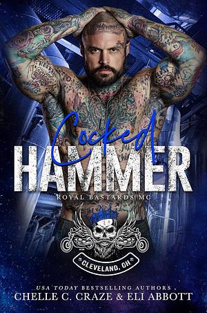 Cocked Hammer by Chelle C. Craze