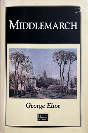 Middlemarch by George Eliot